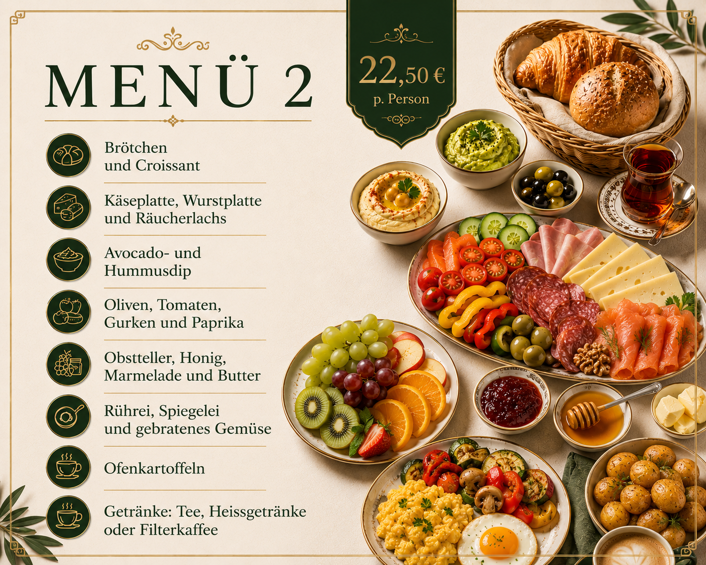 Menü 2 Frühstücksbuffet für 22,50 € pro Person